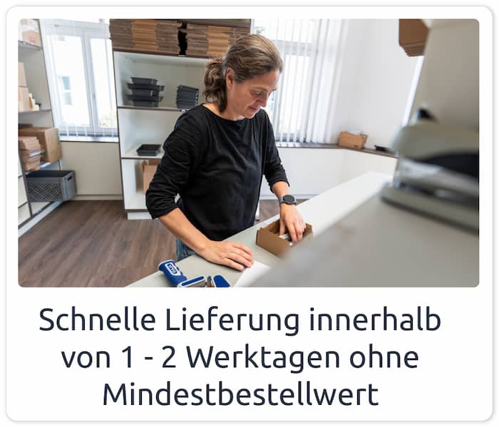 Schnelle Lieferung innerhalb von 1 - 2 Werktagen ohne Mindestbestellwert